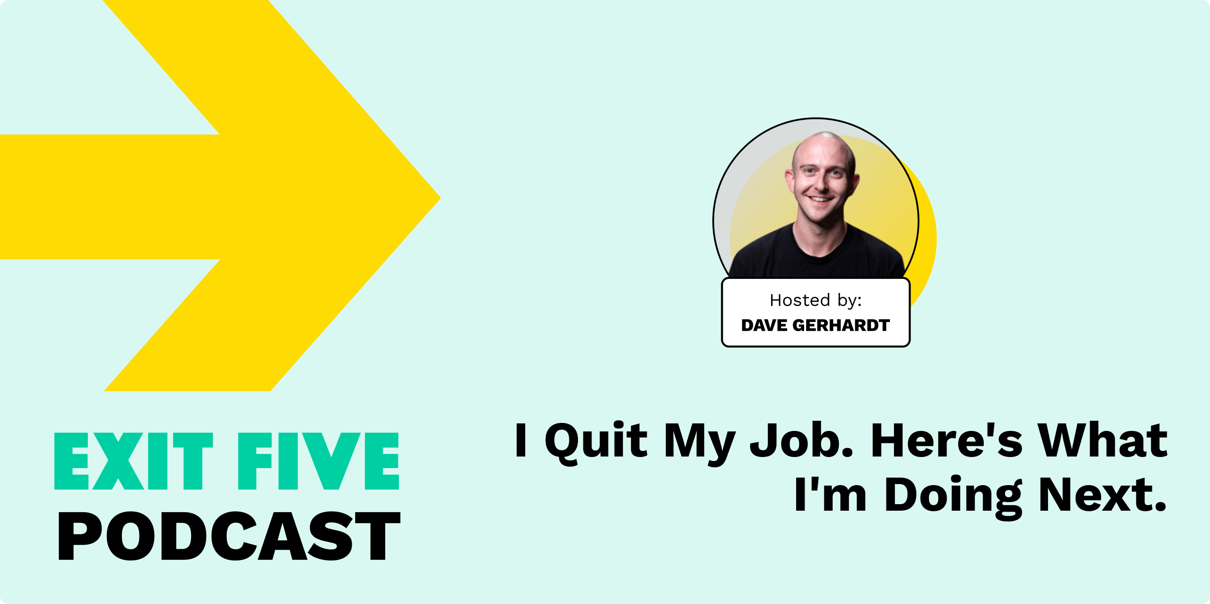 #1 I Quit My Job. Here's What I'm Doing Next.
