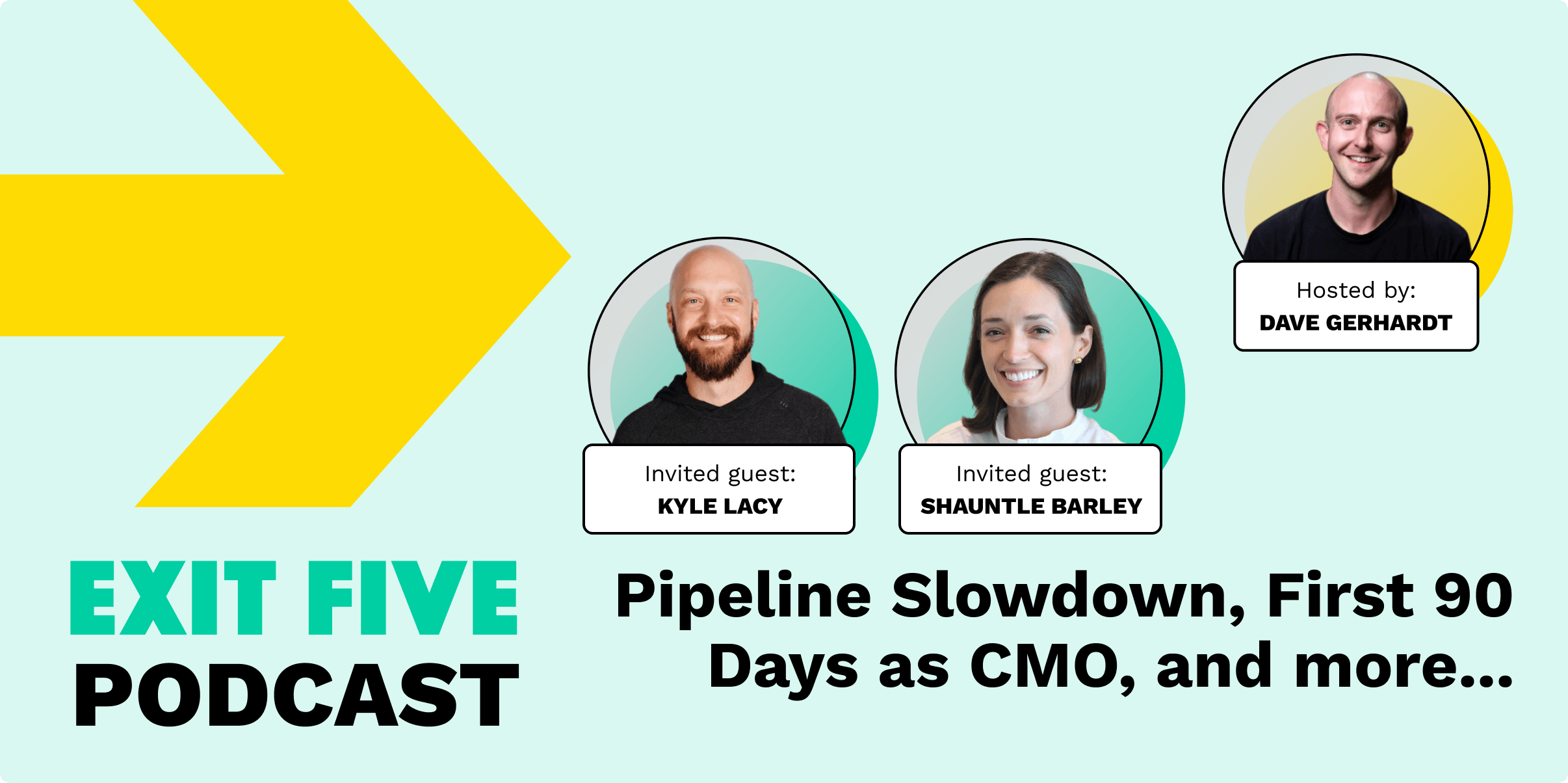 Pipeline Slowdown, First 90 Days as CMO, and more